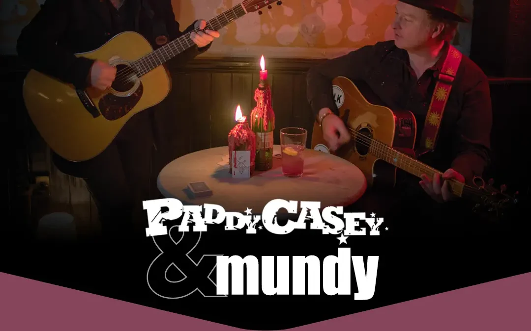 Paddy Casey & Mundy